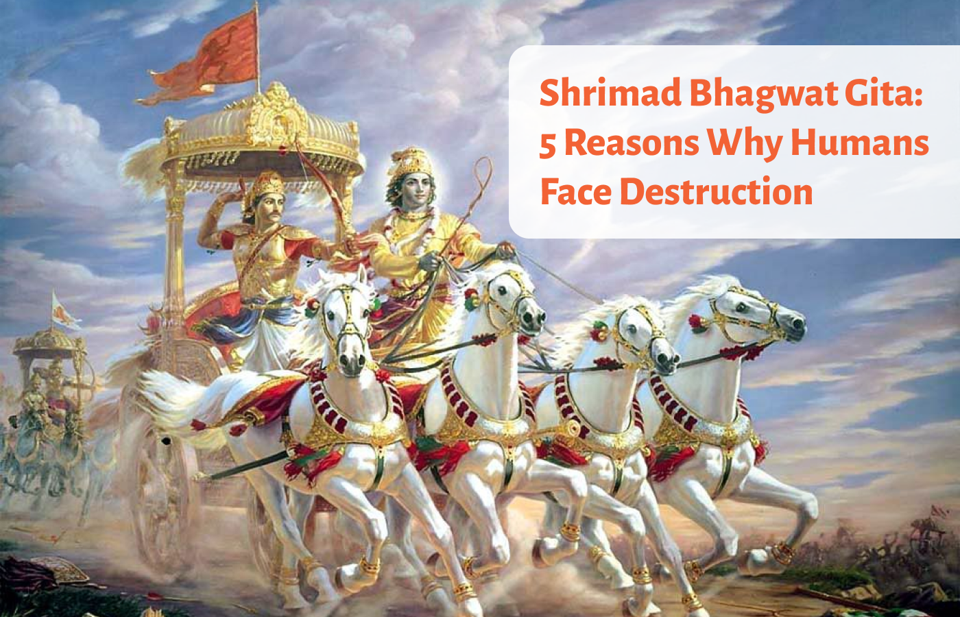 Shrimad Bhagwat Gita: 5 reasons why humans face destruction