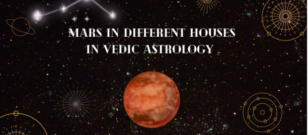 Mars in Different Houses