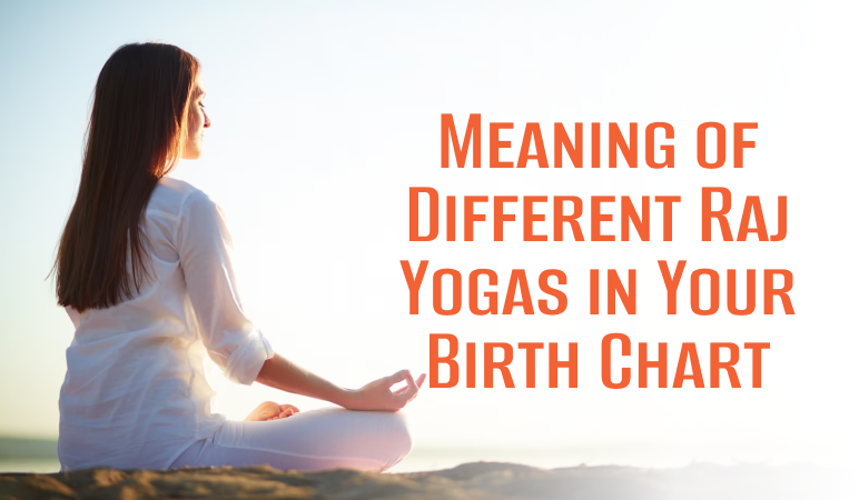 Meaning of Different Raj Yogas in Your Birth Chart