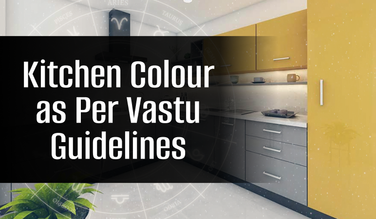 Kitchen Colour as Per Vastu Guidelines