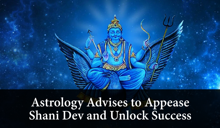 Astrology Tips to Appease Shani Dev and Unlock Success