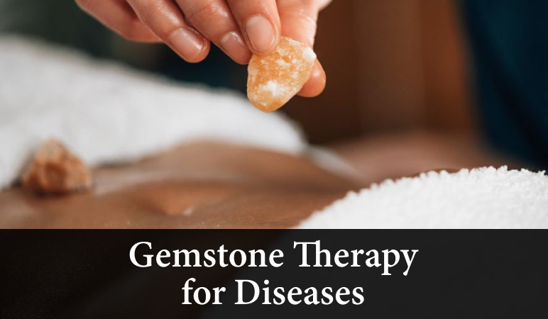 Gemstone therapy for diseases