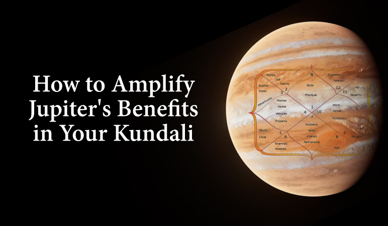 How to Amplify Jupiter's Benefits in Your Birth Chart?