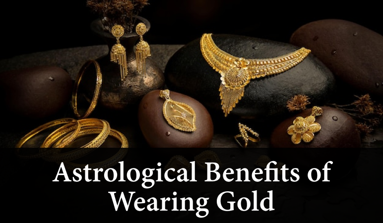 Astrological Benefits of Wearing Gold