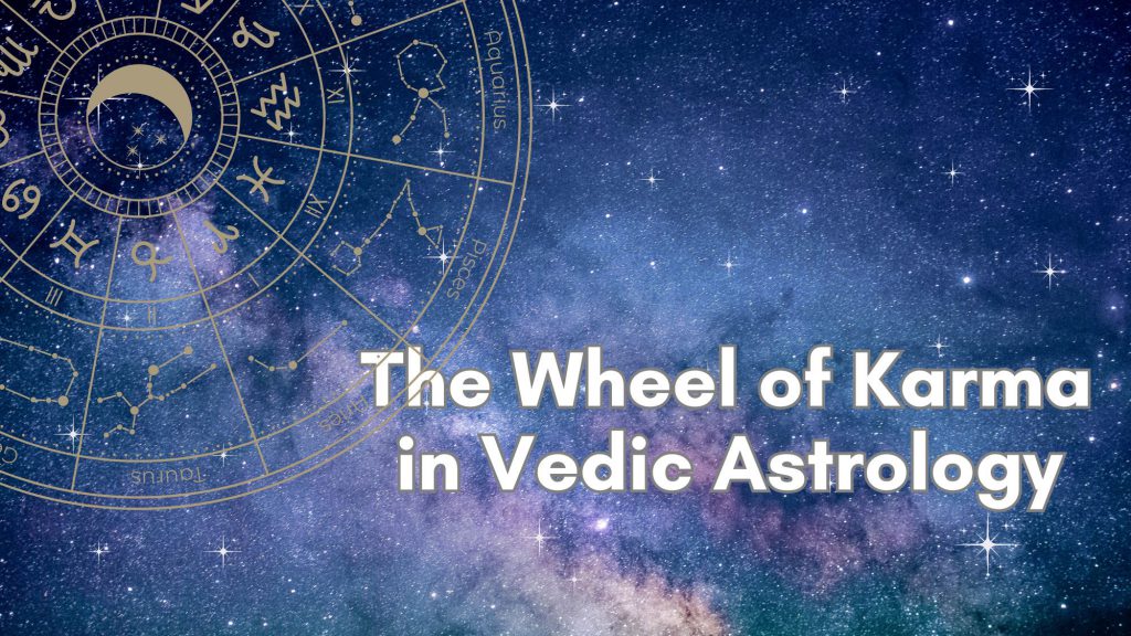 The wheel of karma in Vedic astrology