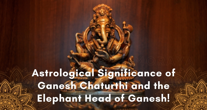 astrological-significance-of-ganesh-chaturthi-and-the-elephant-head-of-ganesh