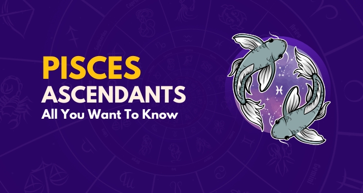 know-about-pisces-ascendant-individuals