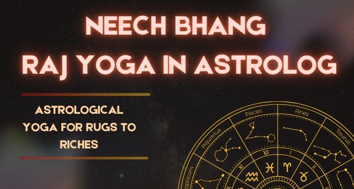 Neech Bhang Raj Yoga in Astrology