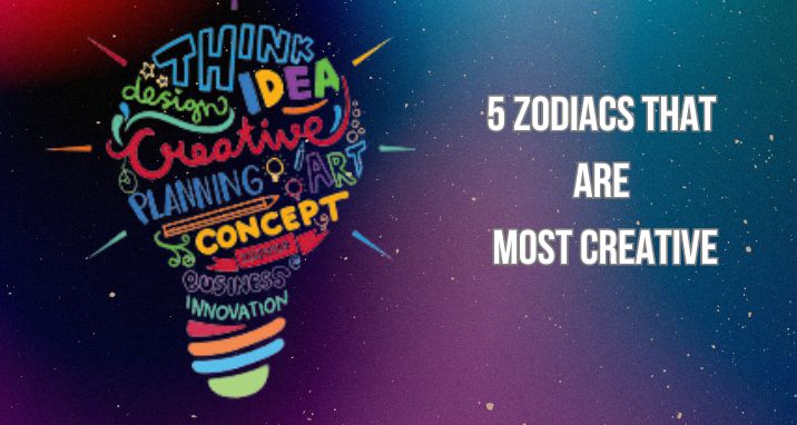 5 zodiacs that are most creative